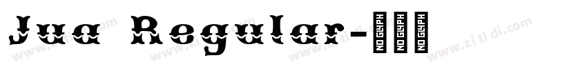 Jua Regular字体转换